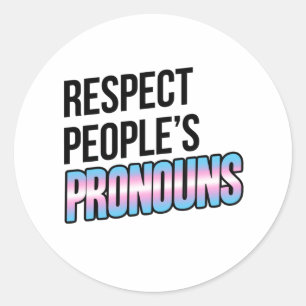 Respecteer de voornaamwoorden van mensen - Transst Ronde Sticker