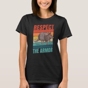 Respecteer het ARMOR citaat voor een Armadillo T-shirt