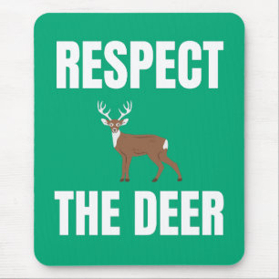 Respecteer het hert muismat