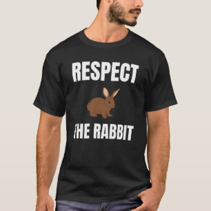 Respecteer het konijn t-shirt