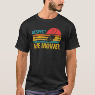 Respecteer het mower citaat voor een gelaagde bewe t-shirt