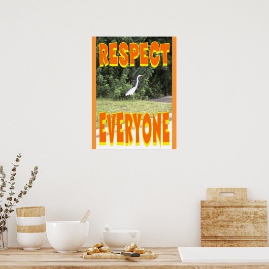 Respecteer iedereen in het leven. poster (Keuken)
