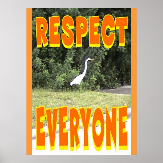 Respecteer iedereen in het leven. poster (Voorkant)