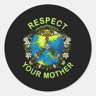 Respecteer je Moeder Aarde Dag Natuur Godin Flowe Ronde Sticker