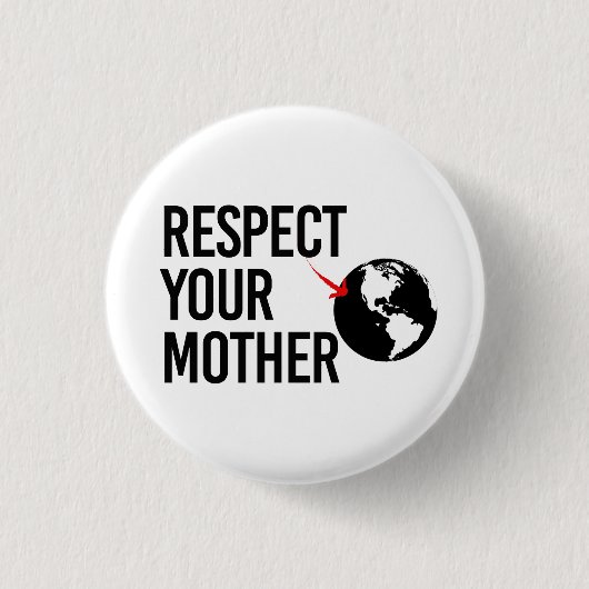 Respecteer je moeder ronde button 3,2 cm (Voorkant)