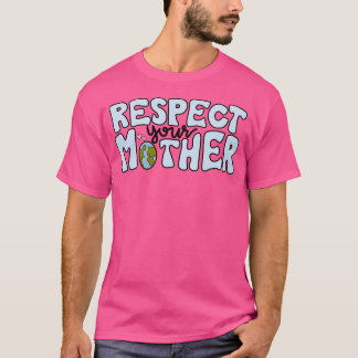 Respecteer Je Moeder T-shirt