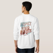 Respecteer je roots T-shirt (Achterkant volledig)