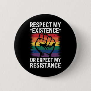Respecteer Mijn Bestaan Of Verwacht Mijn Verzet LG Ronde Button 5,7 Cm