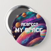 Respecteer mijn kleurrijke ruimte ronde button 4,0 cm (Voorkant /achterkant)