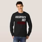 Respecteer mijn korst t-shirt (Voorkant volledig)