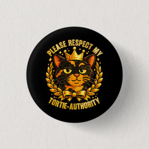 Respecteer mijn schildpad-autoriteit Grappige kat Ronde Button 3,2 Cm