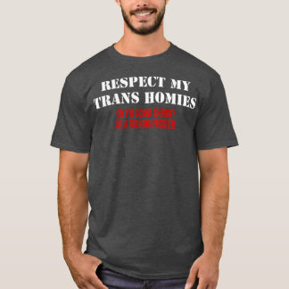 RESPECTEER MIJN TRANS HOMIES T-SHIRT