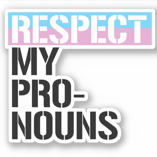 Respecteer Mijn Voornaamwoorden Sticker (Voorkant)