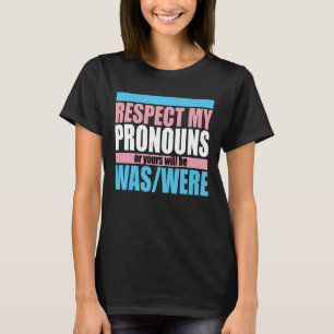 Respecteer mijn voornaamwoorden Trans Pride LGBTQ  T-shirt