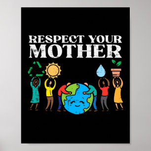 Respecteer Moeder Aarde Dag Milieubeschermer Manne Poster