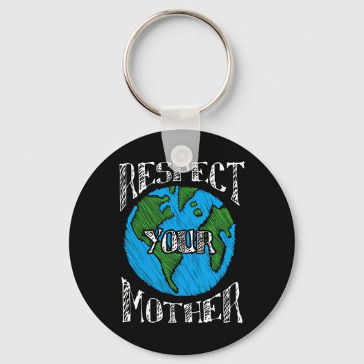 Respecteer moeder aarde Planet Day Green Environme Sleutelhanger (Voorkant)