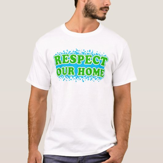 Respecteer ons huis t-shirt (Voorkant)