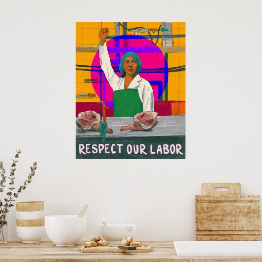 Respecteer ons Poster van arbeid (Keuken)
