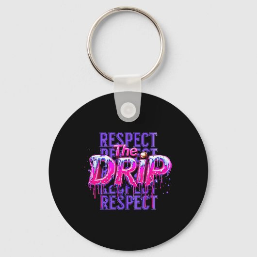 Respecteer The Drip Bysebyll Druppelende Ijs Drip Sleutelhanger (Voorkant)