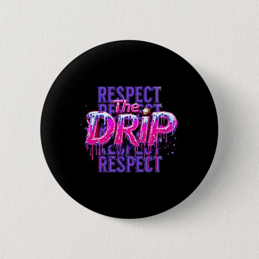 Respecteer The Drip Bysebyll Druppende Ijs Drip  Ronde Button 5,7 Cm (Voorkant)