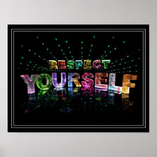 Respecteer uw eigen Inspirerend Poster