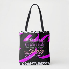 Respecteer uzelf | Akte als een Lady Boss Tote Bag