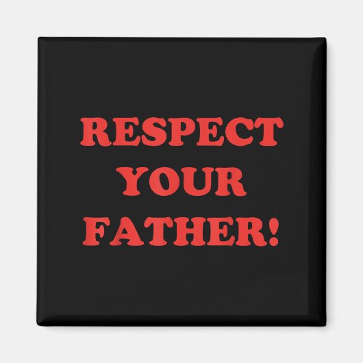 Respecteer Vader Minimalisme Retro Grappige Vaderd Magneet (Voorkant)