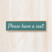 Respecteerbaar "Gelieve een stoel te hebben" Deurbordje (Voorkant)