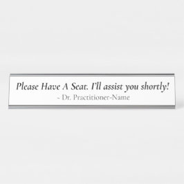 Respecteerbaar "Gelieve een zetel te hebben" + naa Bureau Naambordje