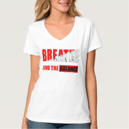 Respira y encuentra el equilibrio Camiseta T-shirt
