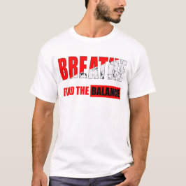 Respira y encuentra el equilibrio Camiseta T-shirt