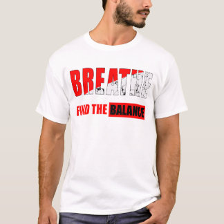 Respira y encuentra el equilibrio Camiseta T-shirt