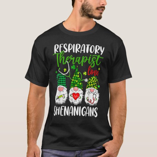 Respiratory Therapist Love Shenanigans Gnome St Pa T-shirt (Voorkant)