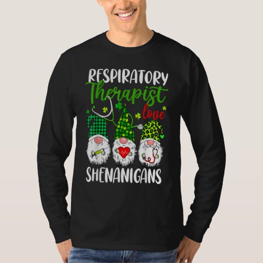 Respiratory Therapist Love Shenanigans Gnome St Pa T-shirt (Voorkant)