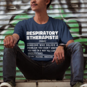 Respiratory Therapist Noun Care Practitioner Cool T-shirt