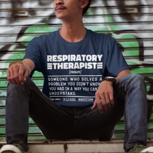 Respiratory Therapist Noun Care Practitioner Cool T-shirt