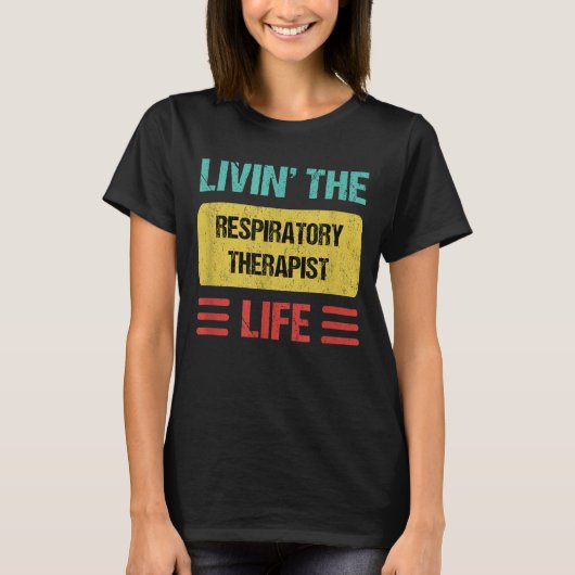 Respiratory Therapist Retro Quote T-shirt (Voorkant)