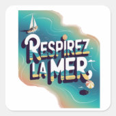 Respirey la mer vierkante sticker (Voorkant)
