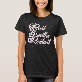 Rest Adem Herstart Ontwerp T-shirt