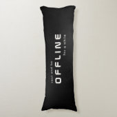 Rest and be offline, Text on Black Lichaamskussen (Voorkant Verticaal)