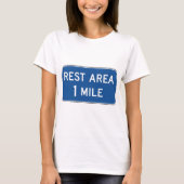 Rest Area Road Sign. T-shirt (Voorkant)