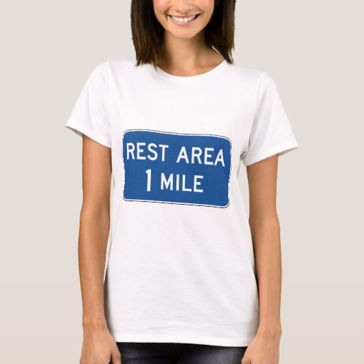 Rest Area Road Sign. T-shirt (Voorkant)