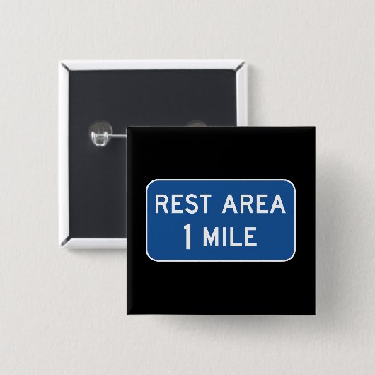 Rest Area Road Sign. Vierkante Button 5,1 Cm (Voorkant /achterkant)