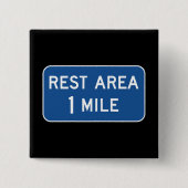 Rest Area Road Sign. Vierkante Button 5,1 Cm (Voorkant)