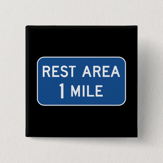 Rest Area Road Sign. Vierkante Button 5,1 Cm (Voorkant)