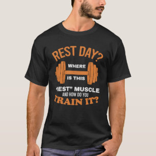 Rest dag Gym Musculair Workout Bodybuilding Weight T-shirt