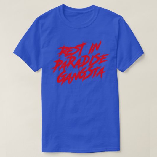 Rest in de rode tekst van Paradise Gangsta T-shirt (Design voorkant)