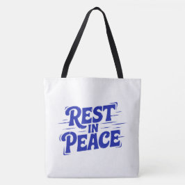 Rest in peace tote bag
