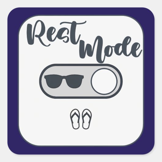 Rest Mode Activated Shirt – Relax Lifestyle Design Vierkante Sticker (Voorkant)
