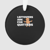 Restanten zijn voor Quitters Christmas Cookie Man Ornament (voorkant)